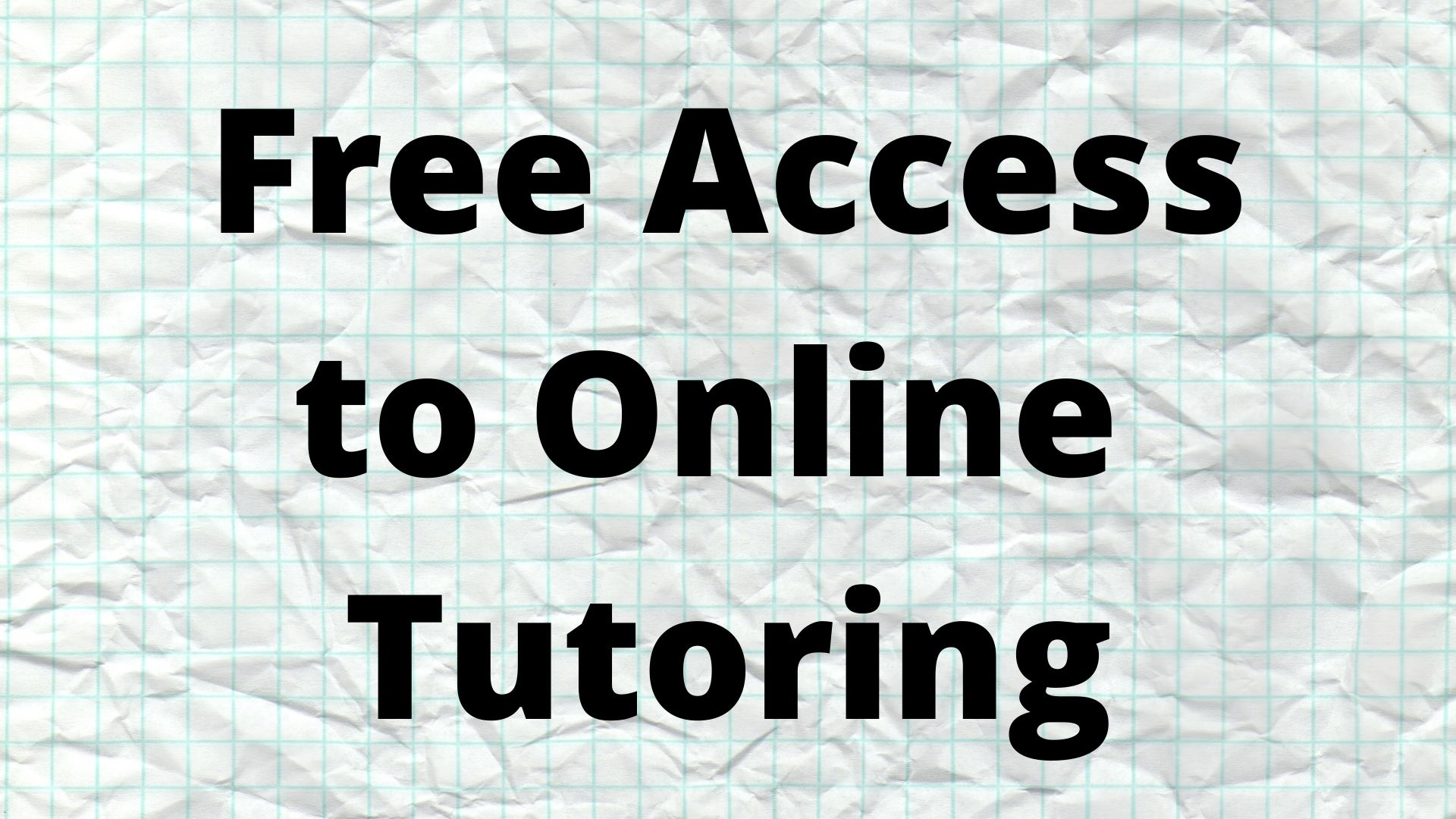 Free Access to Online Tutoring